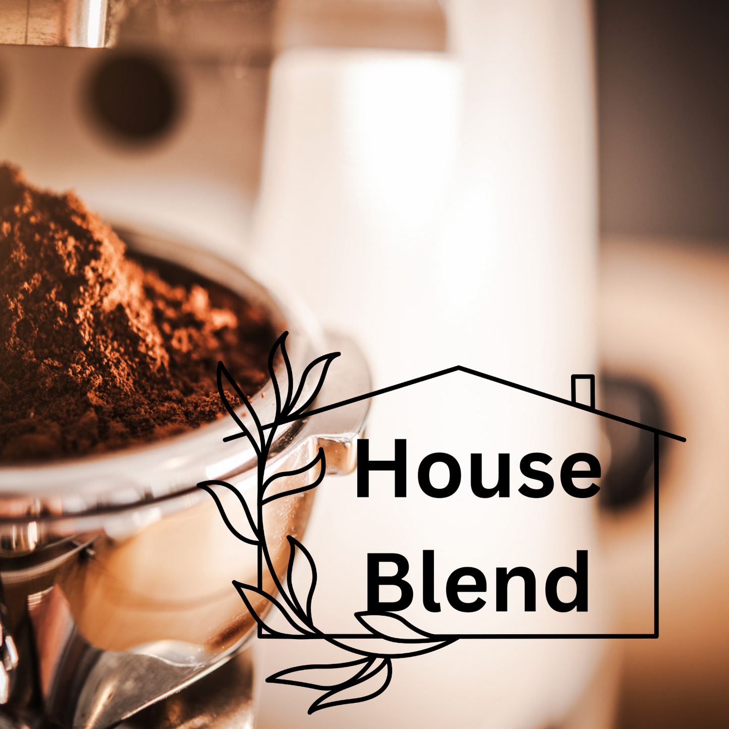 House Blend