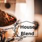 House Blend