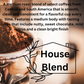 House Blend