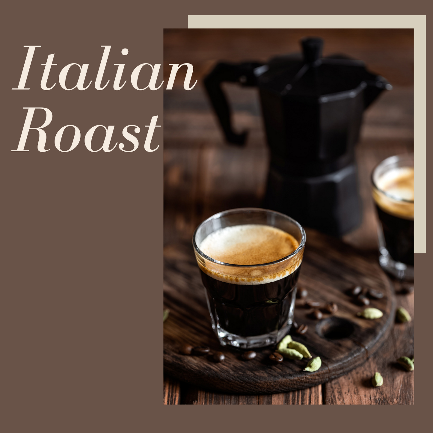 Italian Roast